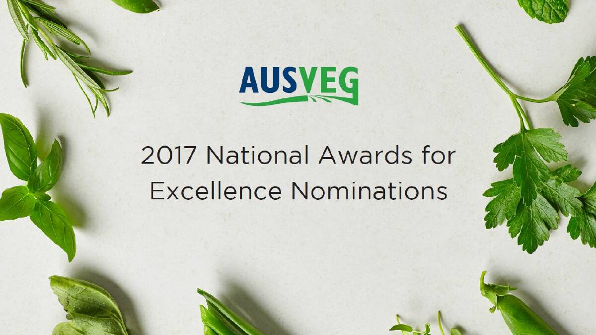 CALL OUT: Nominations are being sought for the Ausveg 2017 National Awards for Excellence.
