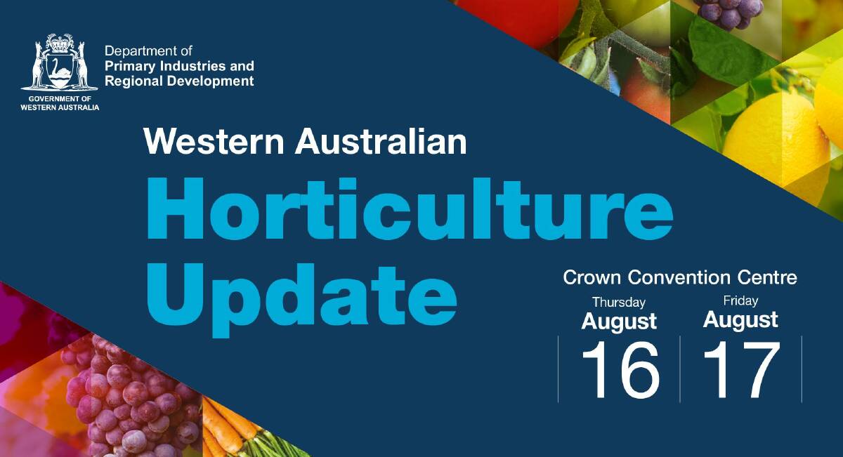 WA Horticulture Update to highlight new industry trends