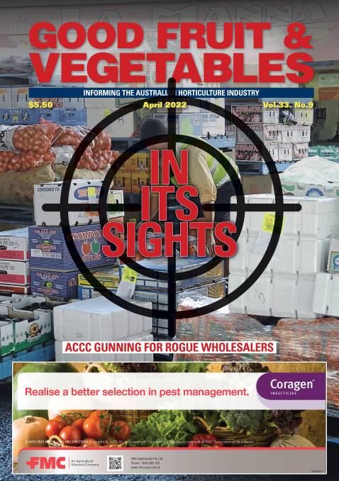 ON THE COVER: The April 2022 edition of Good Fruit & Vegetables, out now. 